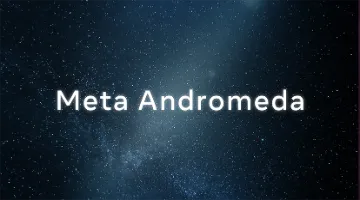 Meta Andromeda: The Next-Generation AI Engine Powering Personalized Ads